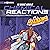The Dynamic World of Chemical Reactions with Max Axiom, Super Scientist: 4D an Augmented Reading Science Experience