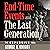 End-Time Events and the Last Generation