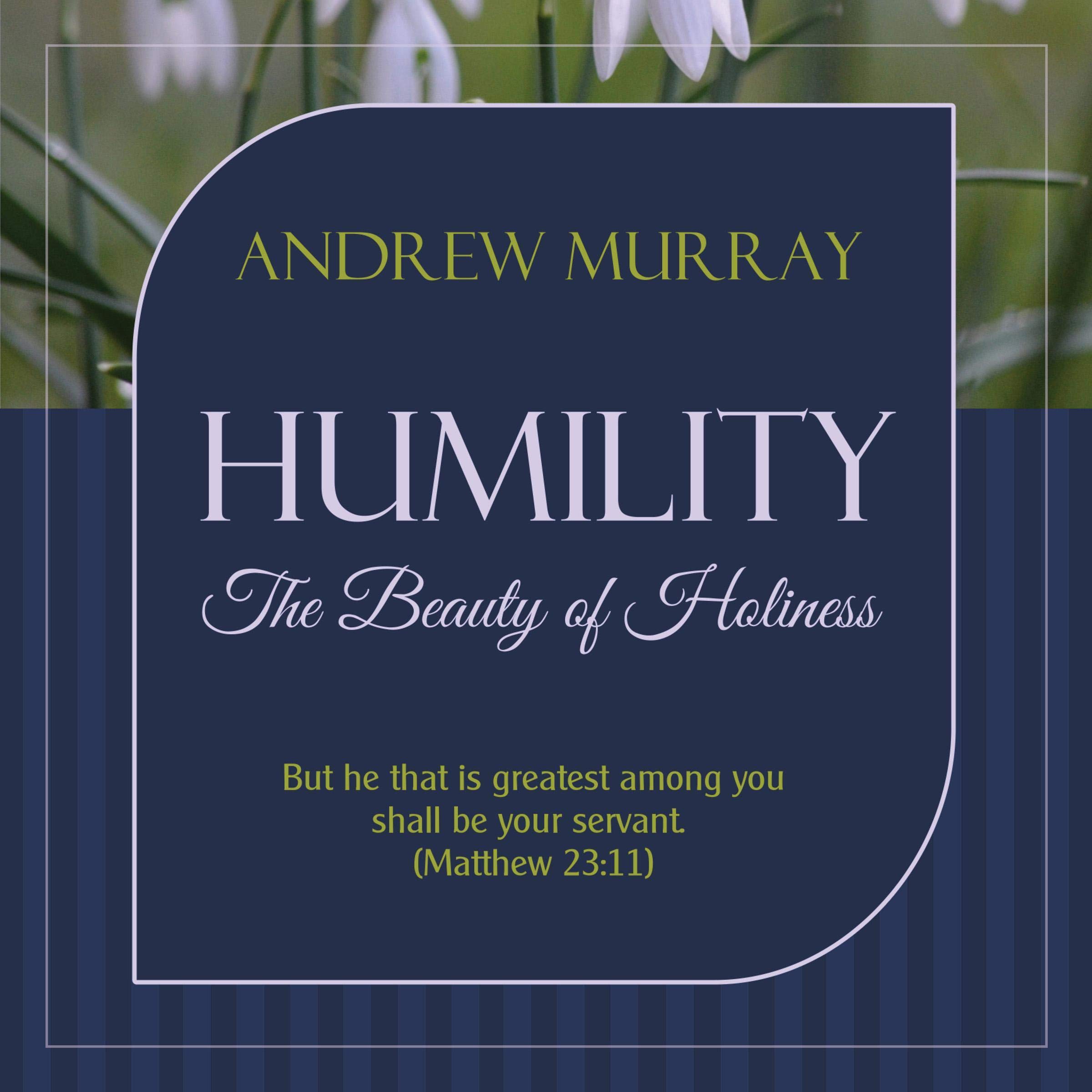 Humility, Updated Edition: The Beauty of Holiness