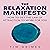 The Relaxation Manifesto