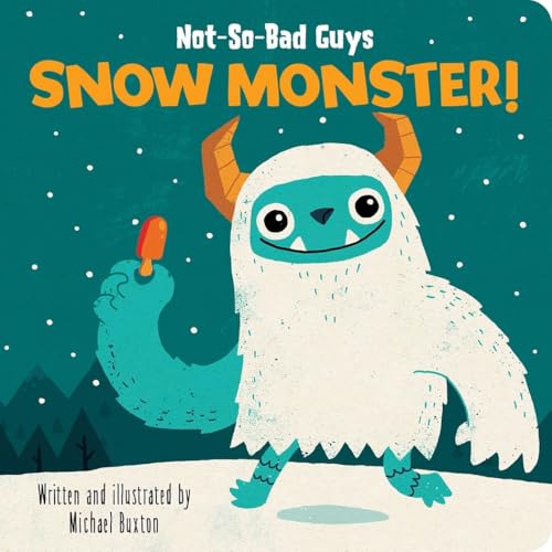 Not-So-Bad Guys Snow Monster! (Board Book)