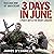 Three Days in June: The Incredible Minute-by-Minute Oral History of 3 Para's Deadly Falklands War Battle