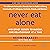 Never Eat Alone: And Other Secrets to Success, One Relationship at a Time