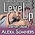 Level Up: Level Five: LifeLink: Level Up, Book 5