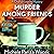 Murder Among Friends: Charlie Kingsley Mysteries, Book 4