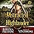 Distracted by the Highlander: A Scottish Time Travel Romance: Highlander Forever, Book 4