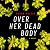 Over Her Dead Body: A Novel