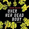 Over Her Dead Bod...