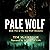 Pale Wolf: Bad Wolf Chronicles, Book 2