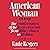 American Woman: The Transformation of the Modern First Lady, from Hillary Clinton to Jill Biden