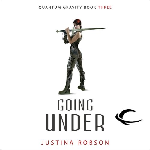 Going Under: Quantum Gravity, Book 3