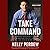 Take Command: 10 Leadership Principles I Learned in the Military and Put to Work for Trump