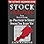 Stock Trading for Beginners: 25+ Ways to Choose Profitable Stocks - Everything You Need to Know to Get You Started on the Stock Market