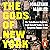 The Gods of New York: The Tumultuous Eighties, from Donald Trump to the Tompkins Square Riots