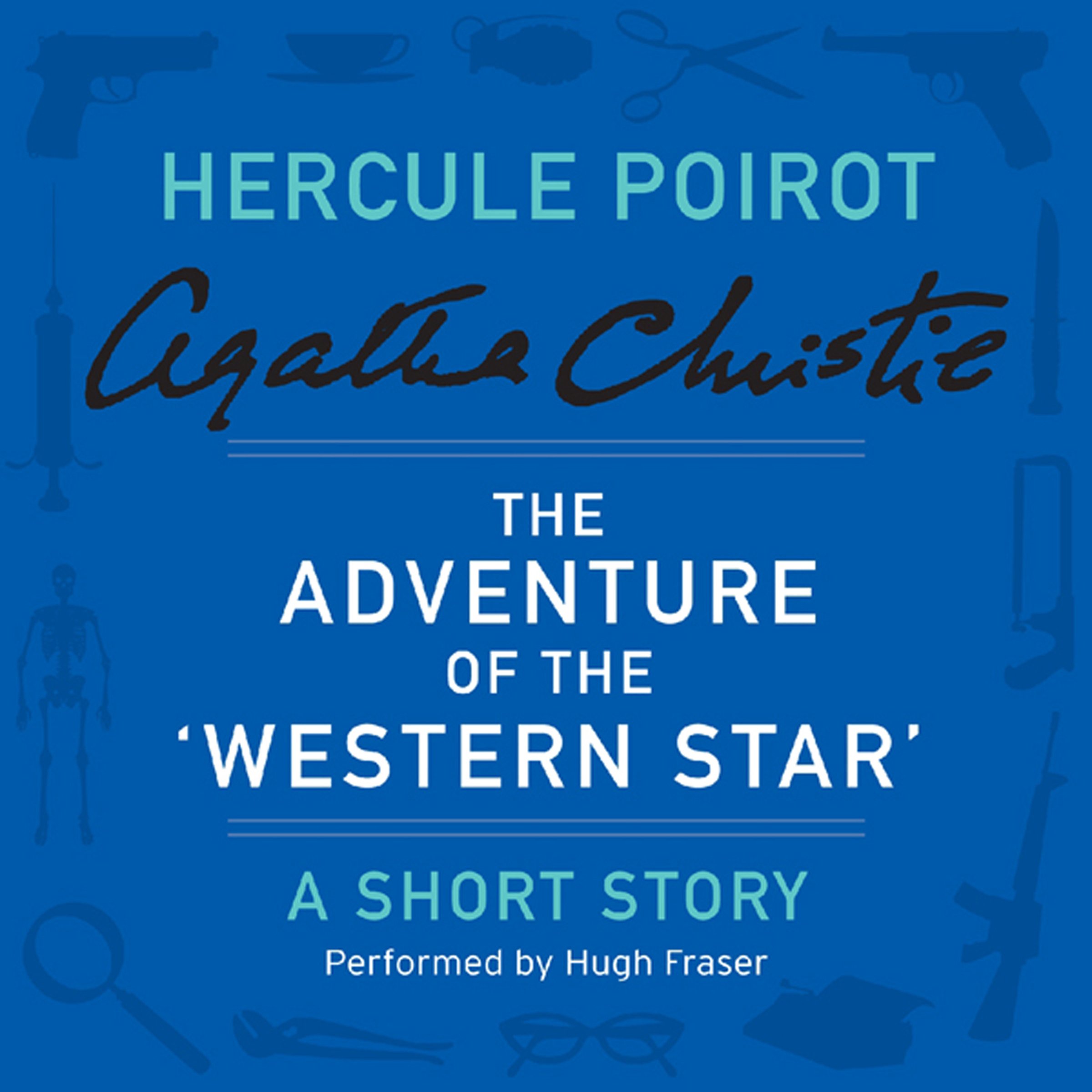 The Adventure of the ‘Western Star’: A Hercule Poirot Short Story