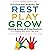 Rest, Play, Grow: Making Sense of Preschoolers (Or Anyone Who Acts Like One)