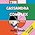 The Cassandra Complex (Italian edition)
