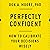 Perfectly Confident: How to Calibrate Your Decisions Wisely