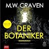 Der Botaniker by M.W. Craven