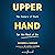 Upper Hand: The Future of Work for the Rest of Us