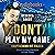 (Don’t) Play my Game - Hauptgewinn mit Folgen: Unexpected Lovestories 8