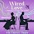 Wired Love: A Romance of Dots and Dashes