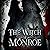 The Witch of Monroe: The Ur...