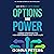 Options Are Power: Career Strategies for High Performers Who Want a Life