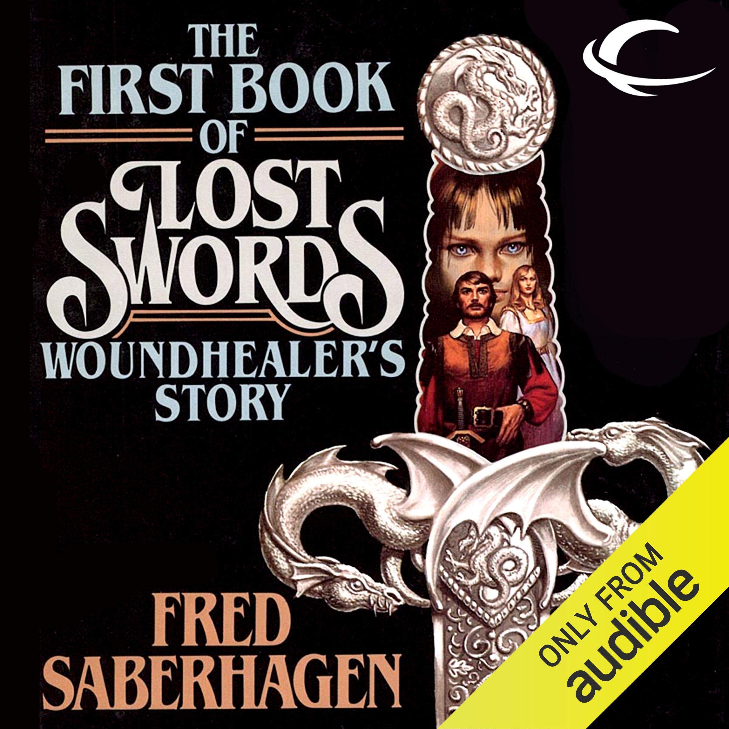 Woundhealer's Story: The First Book of Lost Swords