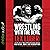 Wrestling With the Devil: The True Story of a World Champion Professional Wrestler - His Reign, Ruin, and Redemption