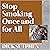 Stop Smoking Once and for All