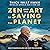 Zen and the Art of Saving the Planet