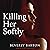 Killing Her Softly