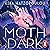 Moth Dark