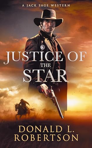 Justice of the Star: A Jack Sage Western (Kindle Edition)