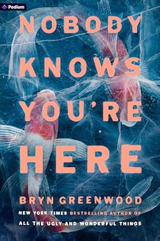 Nobody Knows You're Here: A Psychological Suspense Thriller