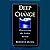 Deep Change: Discovering the Leader Within