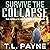 Survive the Collapse: The Complete Post-Apocalyptic Series