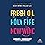 Fresh Oil, Holy Fire, New Wine: Living the Vibrant Holy Spirit-Filled Life