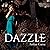 Dazzle: Delaney's Gift Series, Volume 1