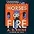 Horses of Fire: A Novel of Troy