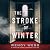 The Stroke of Winter: A Novel