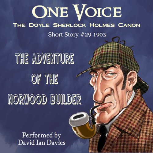The Adventure of the Norwood Builder