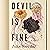 Devil Is Fine: A Novel