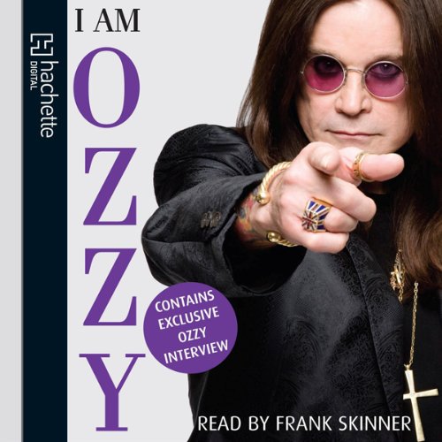 I Am Ozzy: The classic autobiography from Ozzy Osbourne, the heavy metal music icon and frontman of Black Sabbath