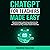 ChatGPT for Teachers Made Easy: A Practical Guide to Using Conversational AI in the Classroom to Simplify Lesson Planning, Enhance Personalized Learning, and Boost Student Interaction