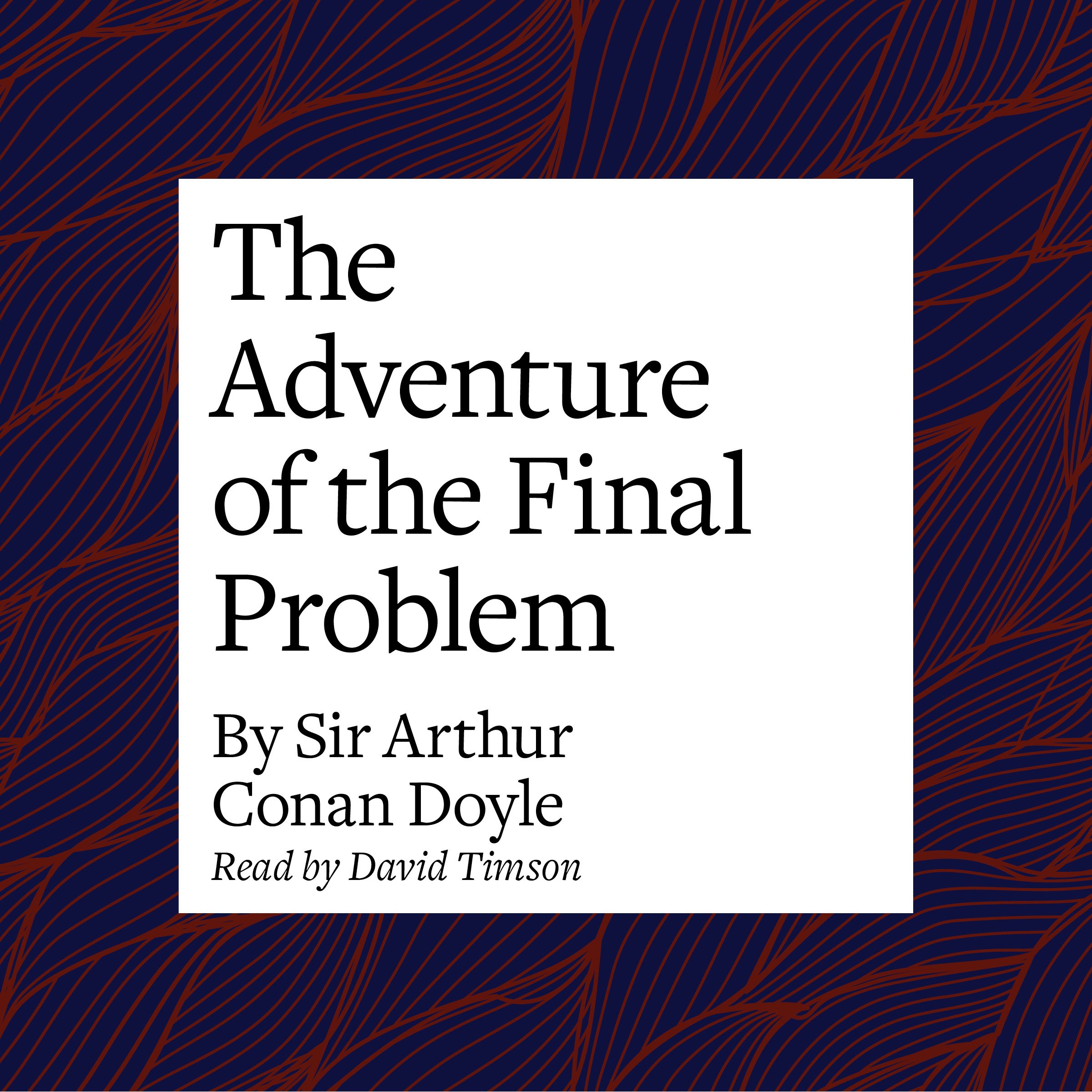 The Adventure of the Final Problem