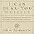 I Can Hear You Whisper: An Intimate Journey Through the Science of Sound and Language