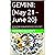 GEMINI: (May 21 - June 20):...