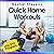 Quick Home Workouts: 15-Minute Workout Routines to Add to Your Busy Schedule (Leg-Day Program)
